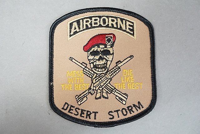 ★ AIRBORNE エアボーン MESS WITH THE BEST DIE LIKE THE REST DESERT STORM ワッペン / パッチ ベルクロなし_画像1