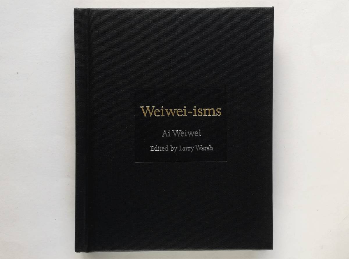 Ai Weiｗei / Weiwei-isms　アイ・ウェイウェイ 艾未未_画像1