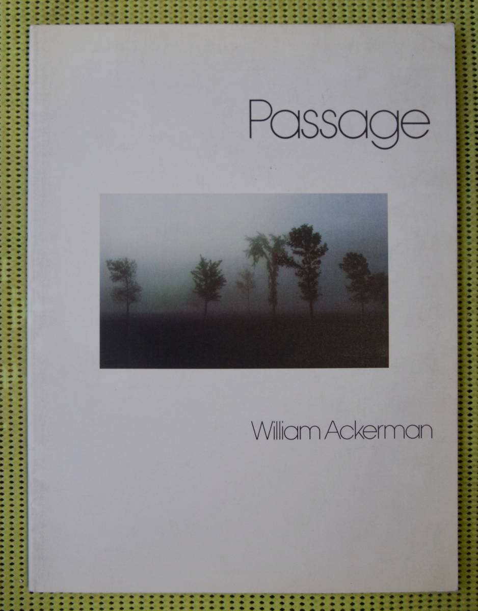 ウィリアム・アッカーマン　パッセージ　William Ackerman Passage TAB譜付ギタースコア　ウィンダム・ヒル　♪良好♪ 送料185円
