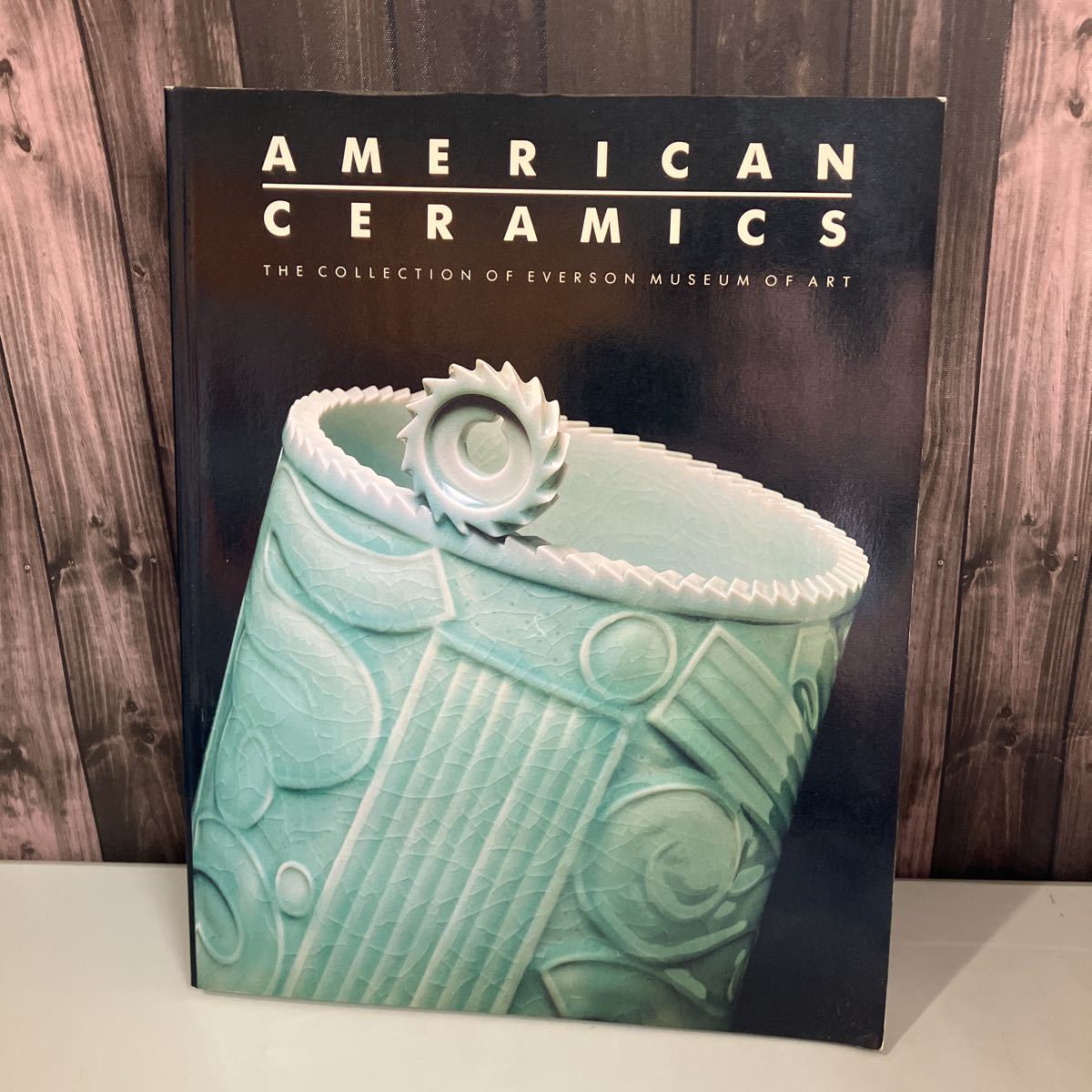 洋書●AMERICAN CERAMICS アメリカ陶磁器 エバーソン美術館のコレクション 1989年 英語 英文 古美術 陶器 アート 芸術●A2064-4_画像1