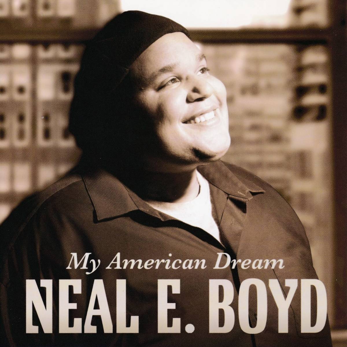 NEAL E. BOYD ：　MY AMERICAN DREAM _画像1