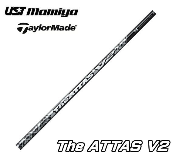 The ATTAS V2 アッタス シャフト テーラーメイド スリーブ 5X-