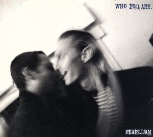 【輸入盤】Ｗｈｏ　Ｙｏｕ　Ａｒｅ／パール・ジャム_画像1