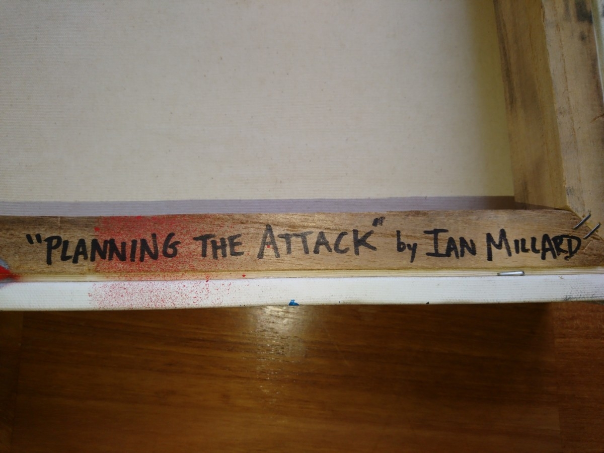 イアン ミラード PLANNING THE ATTACK キャンバス Ian Millard