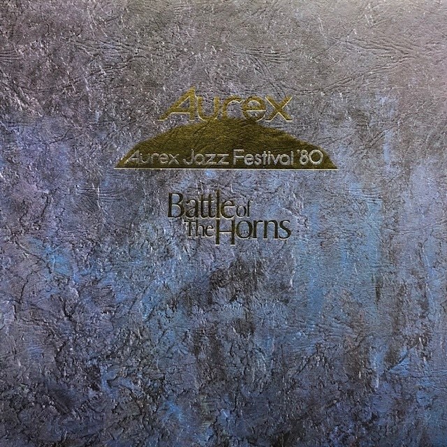 Various - Aurex Jazz Festival '80 - Battle Of The Horns_画像1