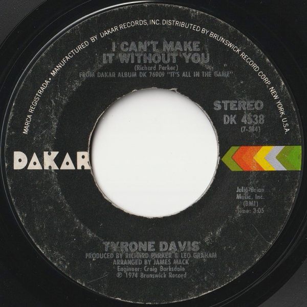 Tyrone Davis I Can't Make It Without You / You Wouldn't Believe Dakar US DK 4538 202386 SOUL ソウル レコード 7インチ 45_画像1