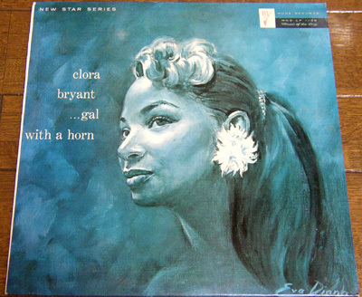 Clora Bryant - Gal With A Horn - LP/ Gypsy In My Soul,Tea For Two,Makin Whoopee,Sweet Georgia Brown,Mode Records - Mod-LP-106,1986_画像1