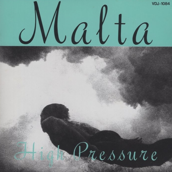 MALTA マルタ / HIGH PRESSURE ハイ・プレッシャー / 1987.06.21 / JVC / VDJ-1084の画像1