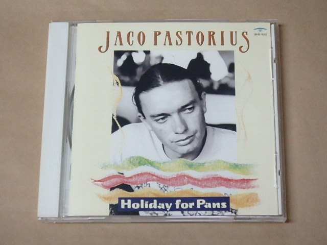 ホリデイ・フォー・パンズ　/　ジャコ・パストリアス（Jaco Pastorius）/　CD_画像1