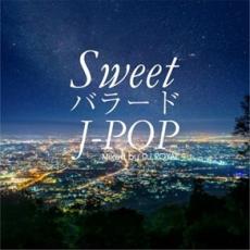 SweetバラードJ-POP Mixed by DJ ROYAL 中古 CD_画像1