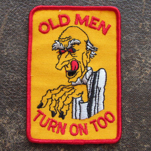 【ワッペン】新品 ビンテージ 1970年代 Old Men Turn On Too USA アメリカ デッドストック ワークウェア 古着 レア_画像1