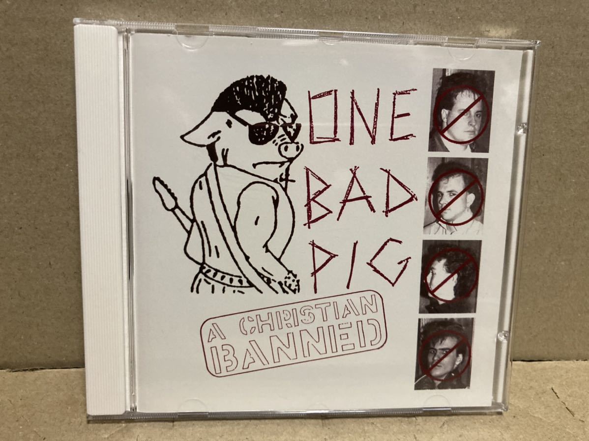 ONE BAD PIG【A CHRISTIAN BANNED】パンク天国/PUNK/HARDCORE/KBD_画像1