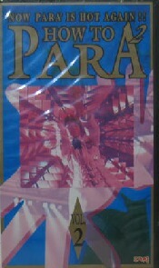%% HOW TO PARA PARA VOL.2 (ZA-5) VHS shield unopened * PARAPARA VIDEO * shipping is takkyubin (home delivery service) moreover, mail..