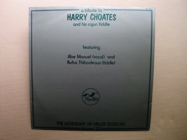 ＊【LP】Abe Manuel And Rufus Thibodeaux／A Tribute To Harry Choates（FLY572）（輸入盤）_画像1