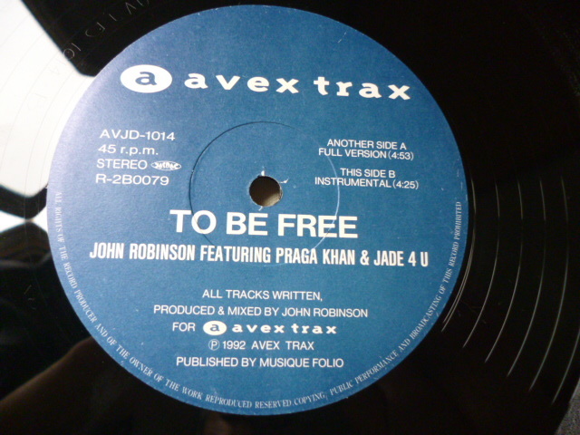John Robinson ft. Praga Khan & Jade 4 U / To Be Free レア 12 ジュリアナ・RAVE サウンド　試聴_画像1