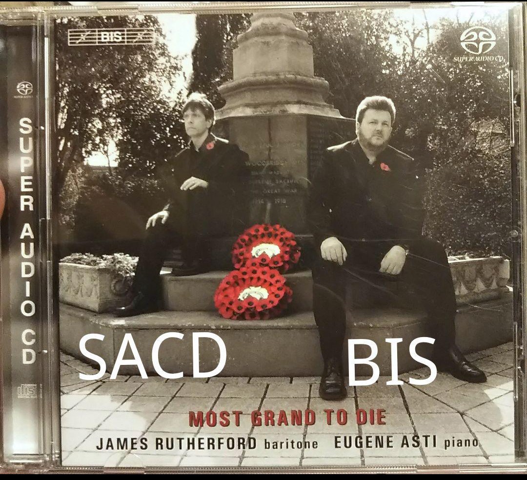 SACD BIS バリトン ジェームズラザフォード ユージーンアスティ 声楽 james rutherford eugene asti 偉大なる死 most grand to die