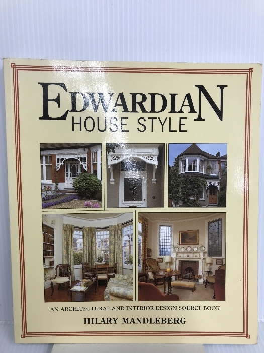 Edwardian House Style: An Architectural and Interior Design Source Book_画像1