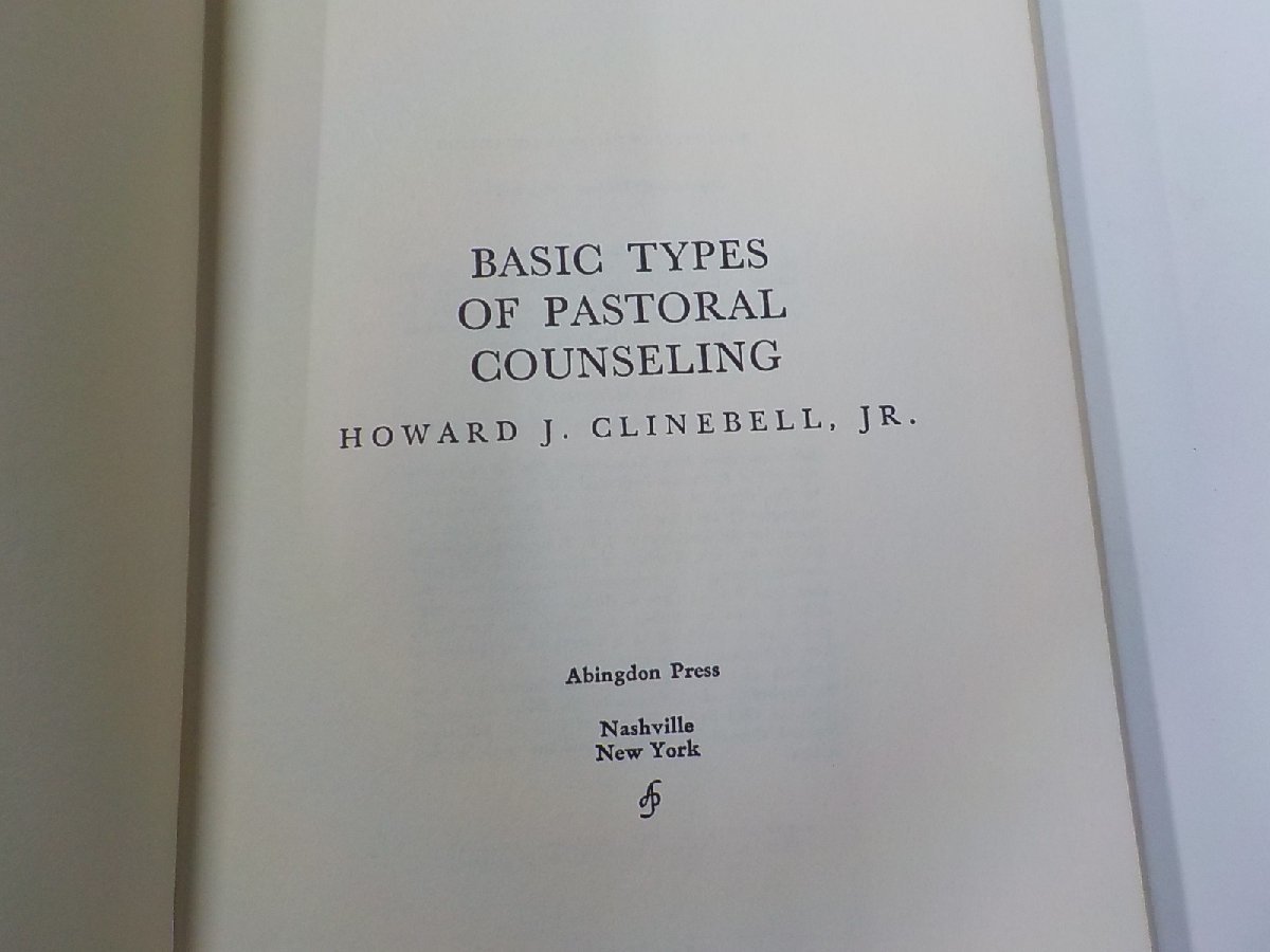 20V1336◆BASIC TYPES OF PASTORAL COUNSELING HOWARD J. CLINEBELL, JR. Abingdon Press(ク）_画像3