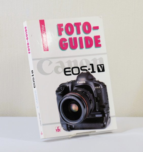 洋書*古本【Gunter Richter】FOTO-GUIDE*Canon EOS-1V_画像1