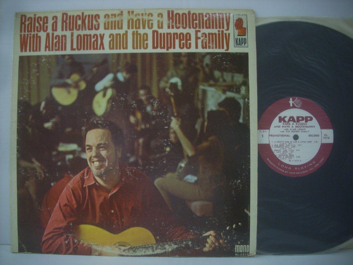 ■ LP 　ALAN LOMAX AND THE DUPREE FAMILY / RAISE A RUCKUS AND HAVE A HOOTENANNY アラン・ロマックス US盤 KAPP KL-1316 ◇r50623_画像1