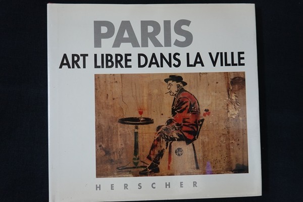 rg01/洋書■Paris art libre dans la ville パリのストリートアート Yvan Tessier_画像1