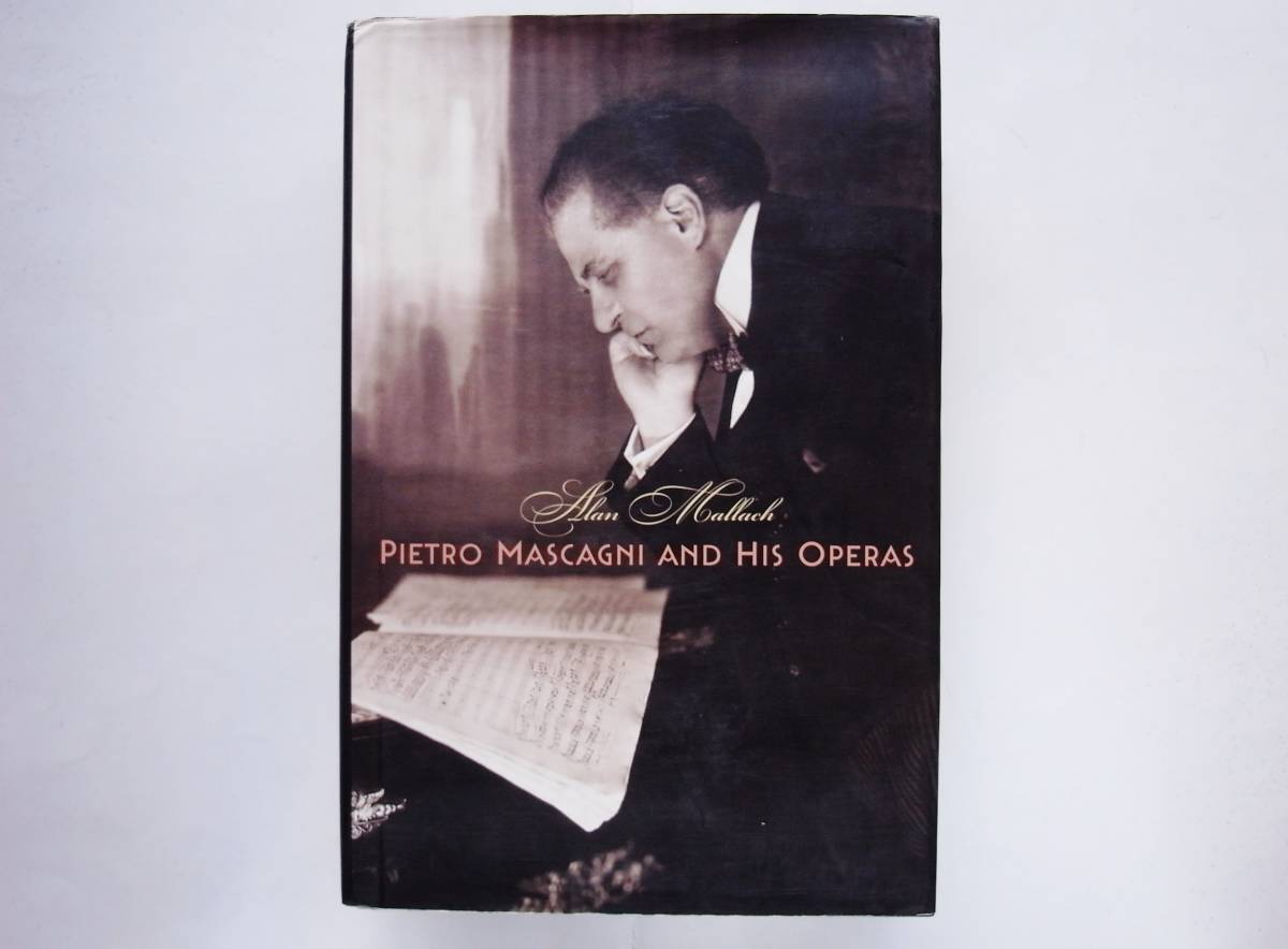 Pietro Mascagni and His Operas　マスカーニ オペラ