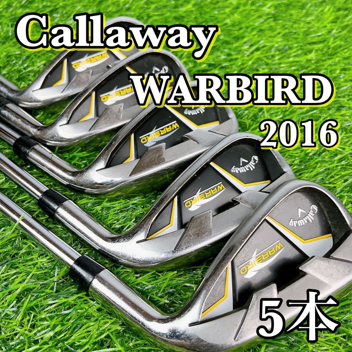 Callaway WARBIRD 2016年モデル キャロウェイ ウォーバード 5本セット