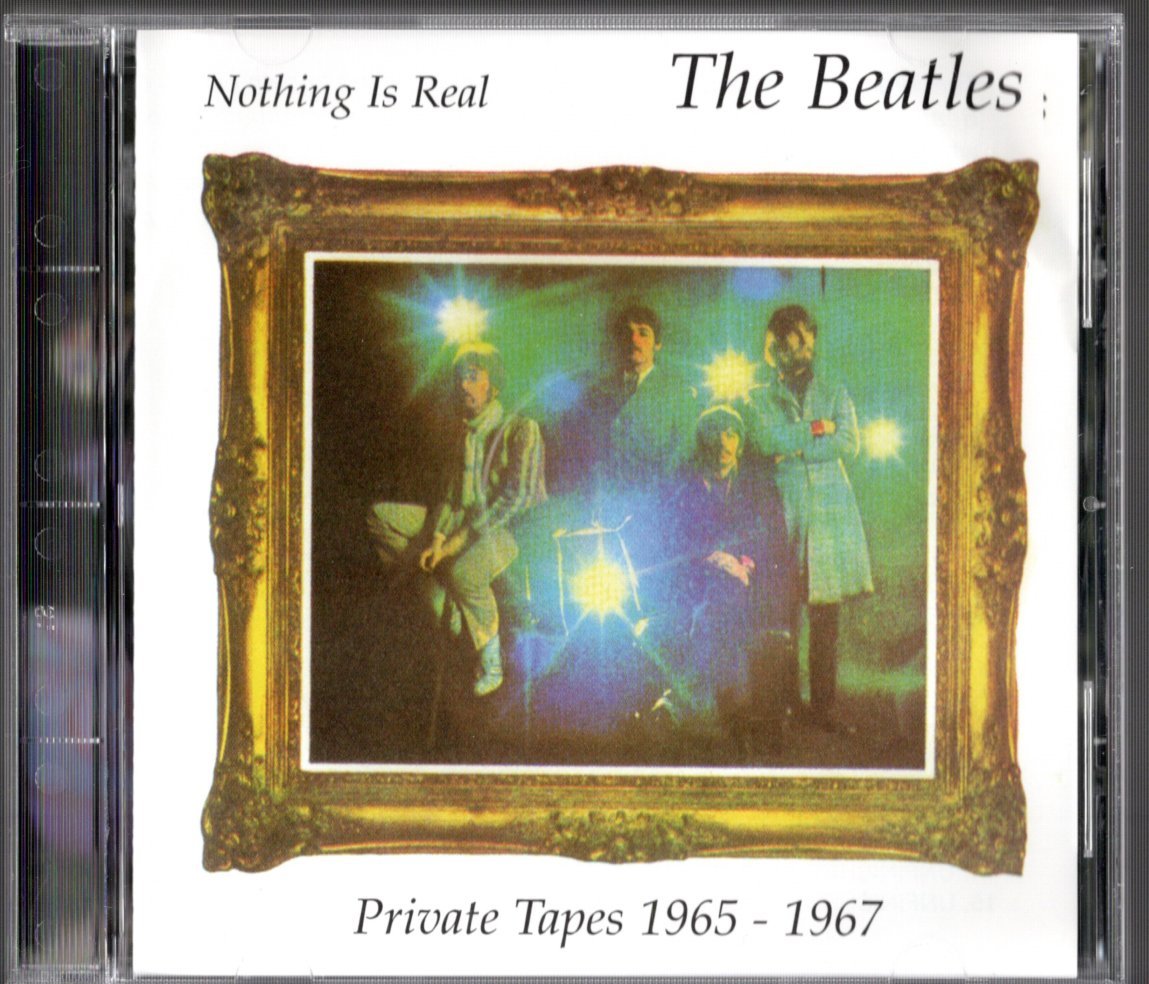 CD【NOTHING IS REAL (Private Tapes 1965-1967) 1998年製 】Beatles ビートルズ_画像1