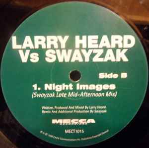Larry Heard Night Images (Swayzak Remixes) 1998 ありがとう良いコラボです。程よいDEEP＆DUBBY加減とMELLOWさがマッチした好盤！_画像2