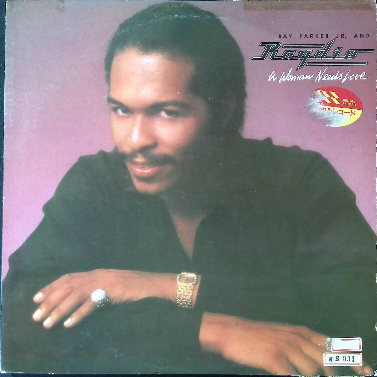 27942★美盤【日本盤】 Ray Parker Jr. And Raydio/A Woman Needs Love_画像1