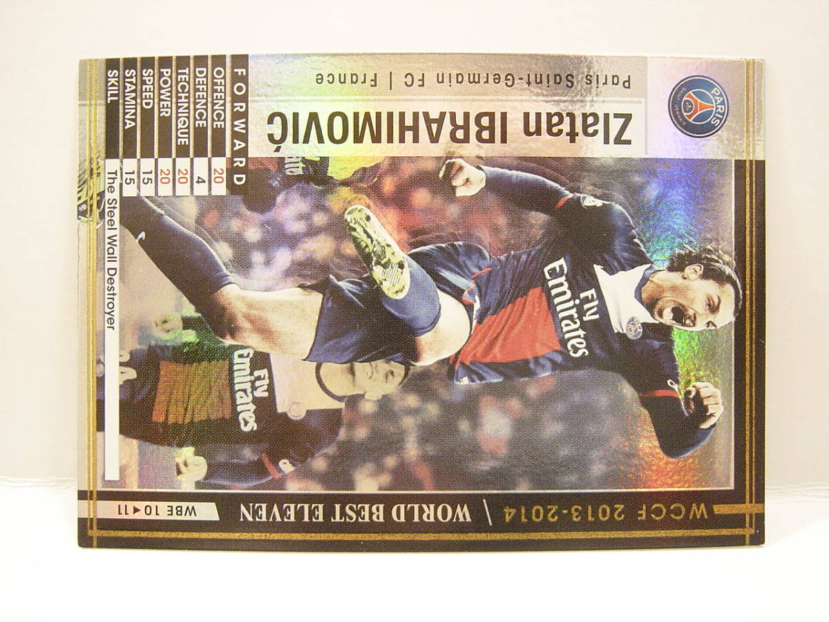 WCCF 2013-2014 WBE ズラタン・イブラヒモビッチ　Zlatan Ibrahimovic 1981 Sweden　Paris Saint-Germain FC 13-14 World Best Eleven_画像5