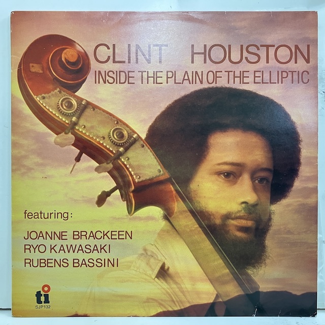 ●即決LP Clint Houston / inside the Plain of the Elliptic sjp132 ej3400 蘭オリジナル クリント・ヒューストン 川崎燎_画像1