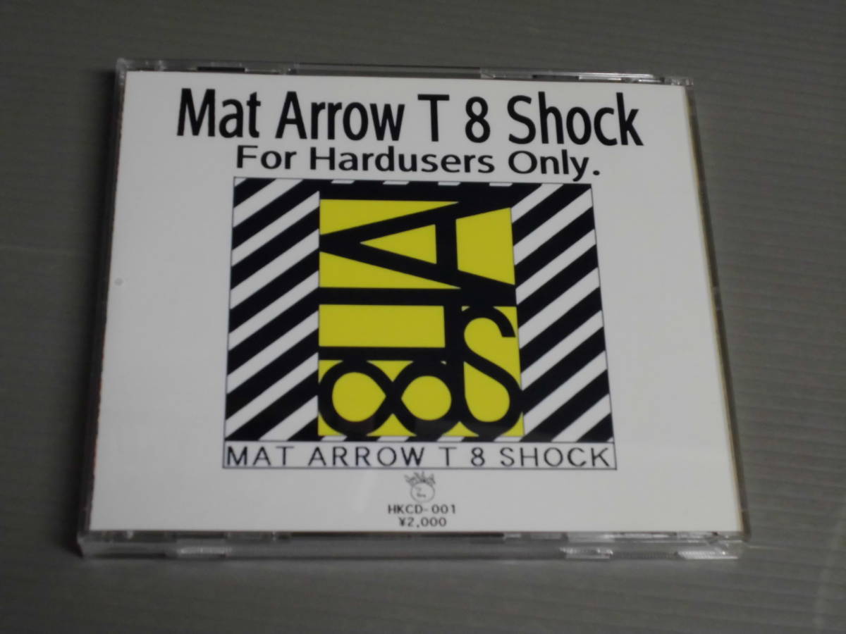 Mat Arrow T 8 Shock魔太郎定食末期編/For Hardusers Only★CD_画像2