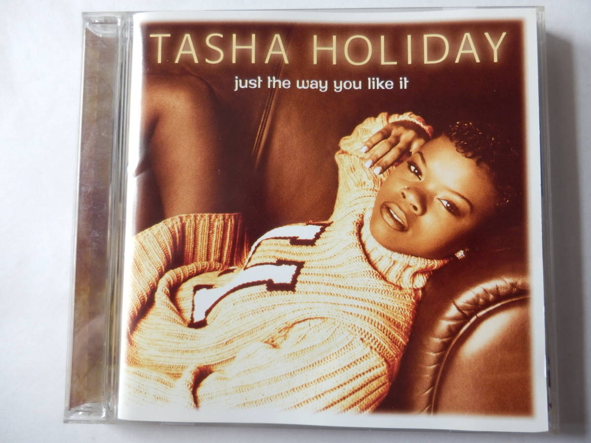 CD/R&B- ソウル/ターシャ.ホリデー- ジャスト.ザ.ウェイ.ユ－.ライク.イッ/Tasha Holiday- Just The Way You Like It/Don't Go Away:Tashaの画像1
