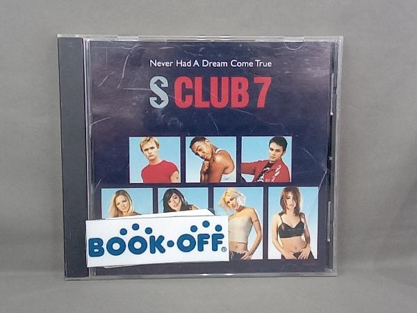 S CLUB 7 CD 【輸入盤】Never Had a Dream Come True_画像1