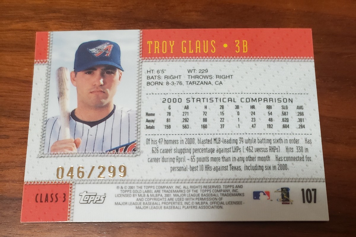 Troy Glaus 2001 Topps Gold Label Class 3 Gold #107 299枚限定 046/299 シリアルナンバー 入り MLB カード　同梱可_画像5