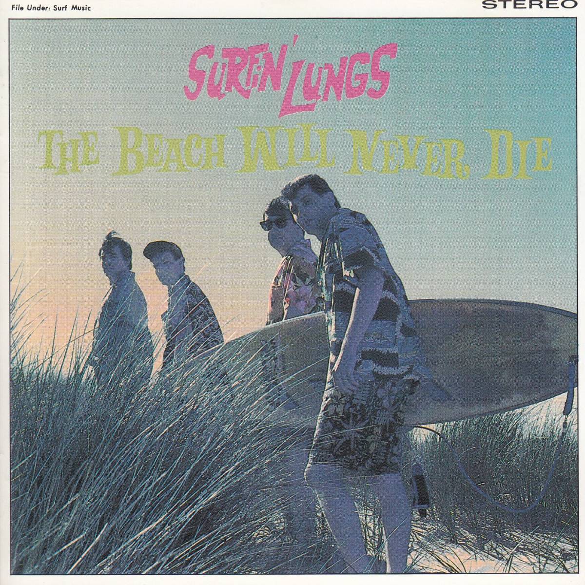 輸 Surfin' Lungs The Beach Will Never Die◆規格番号■◆送料無料■即決●交渉有_画像1