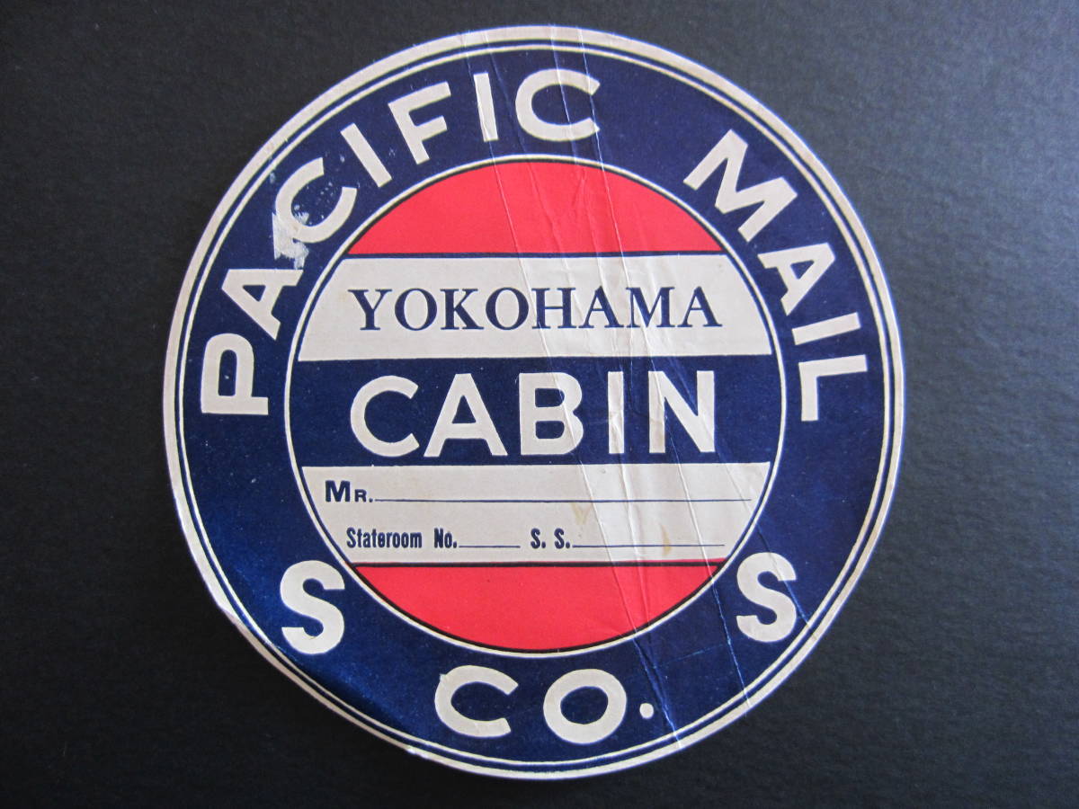 横濱■YOKOHAMA■パシフィックメール■太平洋郵船会社■PACIFIC MAIL STEAMSHIP CO.■CABIN■ラゲッジラベル_画像1