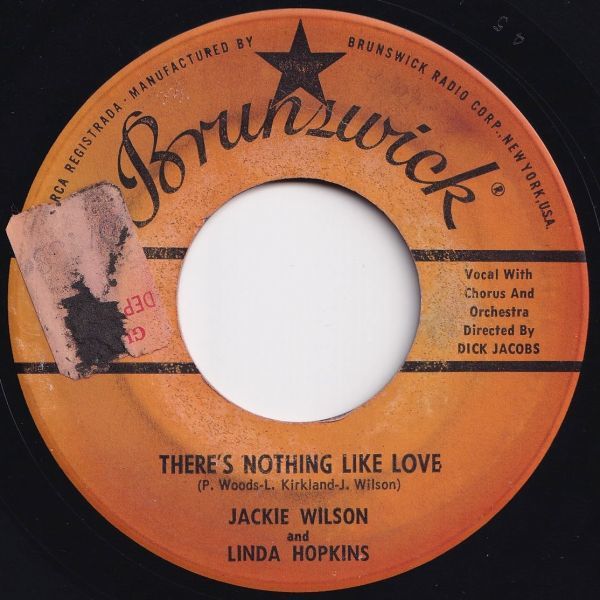 Jackie Wilson, Linda Hopkins There's Nothing Like Love / I Found Love Brunswick US 55224 202878 SOUL ソウル レコード 7インチ 45_画像1