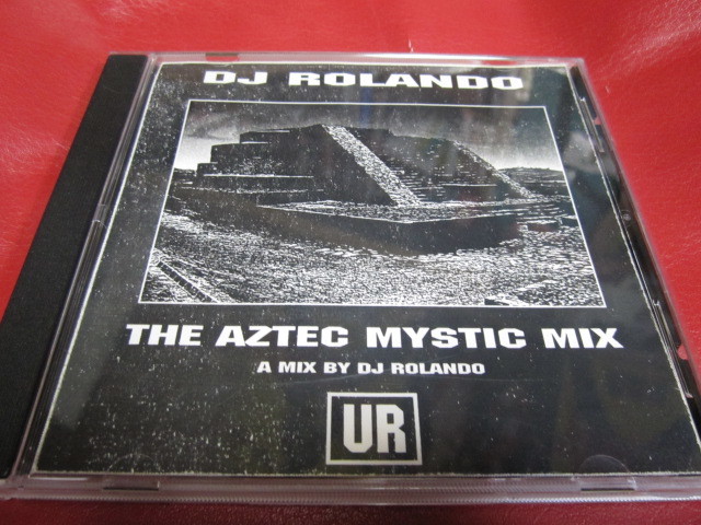 DJ Rolando / The Aztec Mystic Mix ★CD-R作品★Rolando Ray Rocha★Underground Resistance/The Aztec Mystic/Martian 044/Mad Mike_画像1