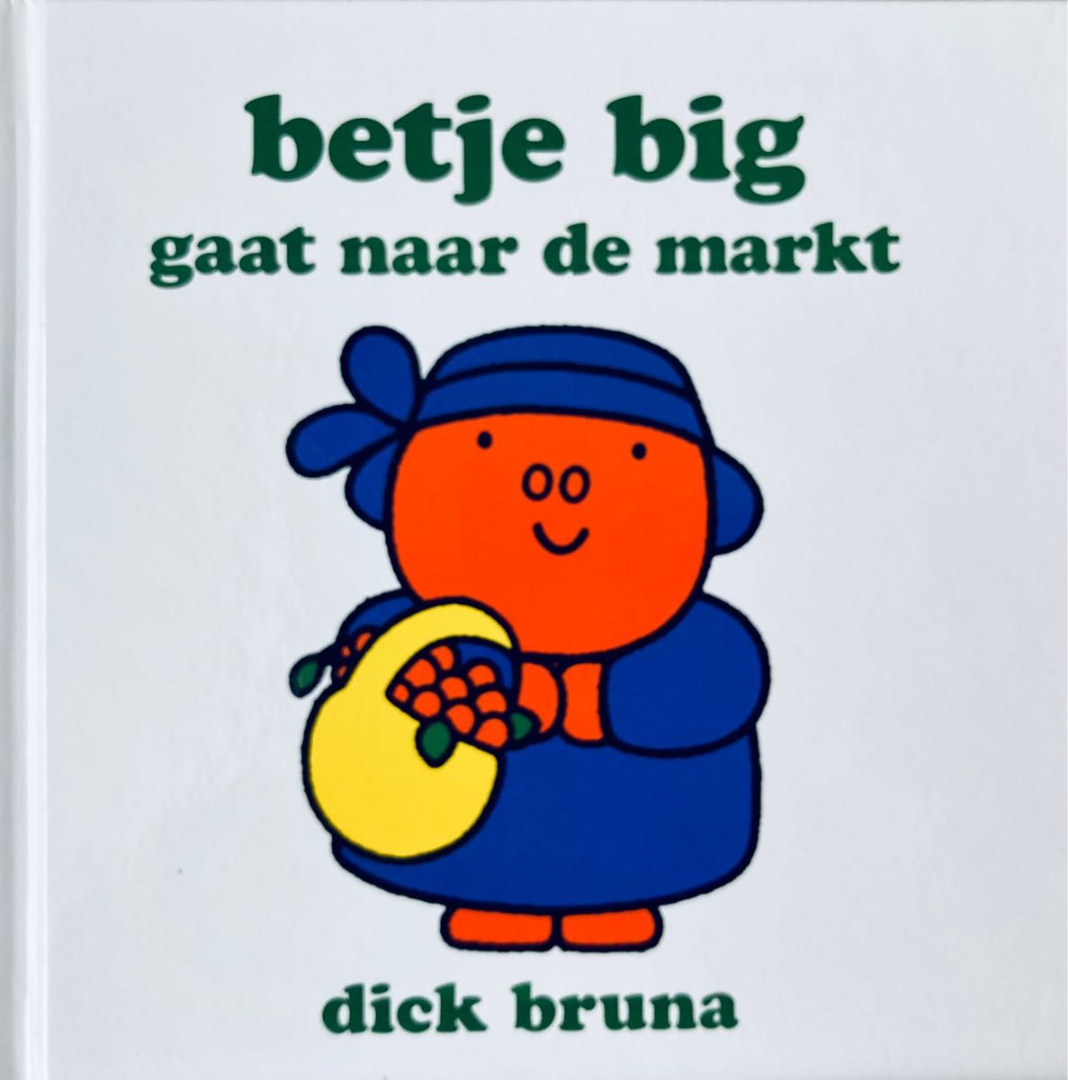 ブルーナ絵本洋書　betje big gaat naar de markt うたこさんのおかいものオランダ語ミッフィー友