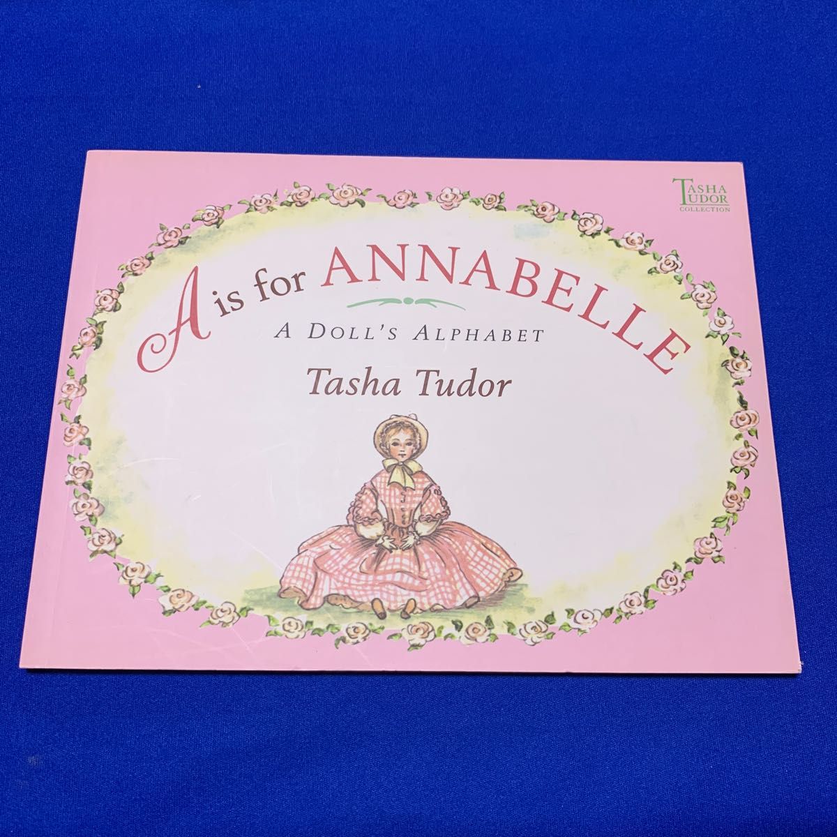 A is for ANNABELLE Tasha ターシャ　テューダー　絵本