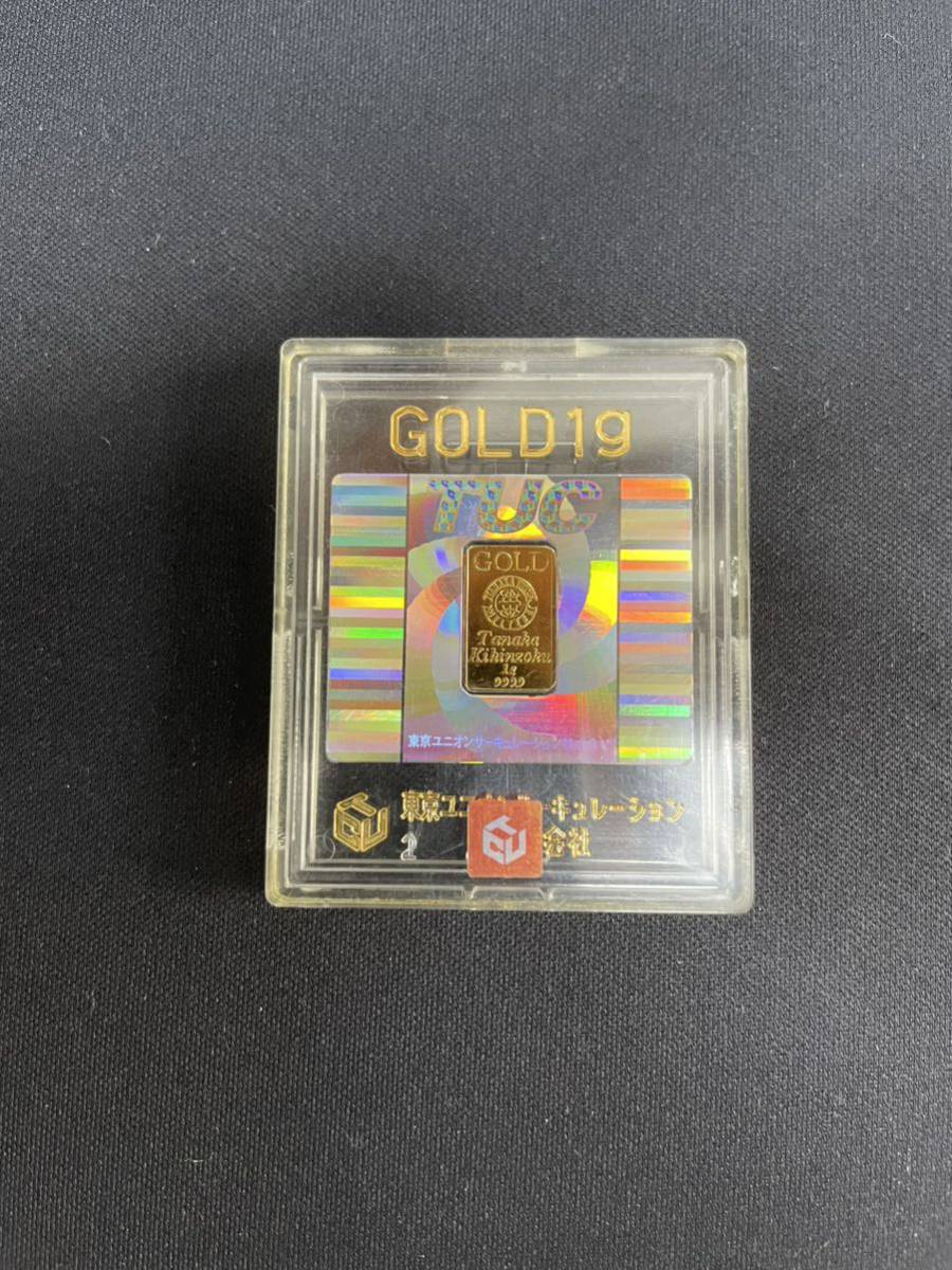 田中貴金属インゴット 999.9 K24 純金1g 東京ユニオンサーキュ