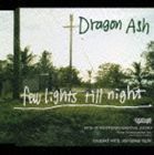 few lights till night Dragon Ash_画像1