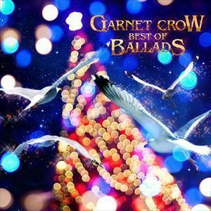 GARNET CROW BEST OF BALLADS GARNET CROW_画像1