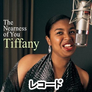 [レコード]The Nearness of You（完全生産限定盤） ティファニー_画像1