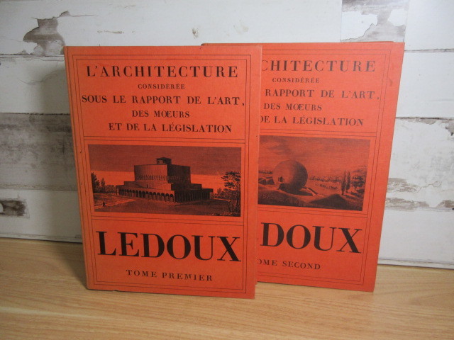 超高品質で人気の 2巻揃」図版用語(仏和対照表Ⅱ) L'Architecture 2J3-4「Ledoux/ルドゥー 建築 芸術、習慣、立法との関係から考察された建築 建築図集 建築工学
