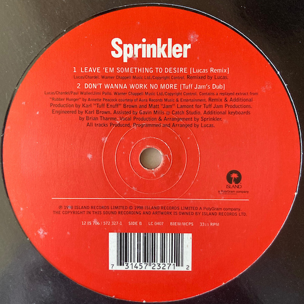 【UK / 12inch】 SPRINKLER / Leave 'Em Something To Desire - Don't Wanna Work No More 【12 IS 706】_画像2