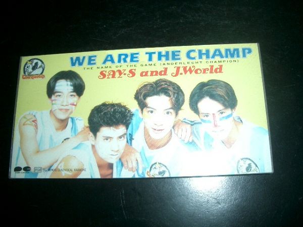 8cmCD　(SAY・S and J.World) WE ARE THE CHAMP 即決　超美品_画像1