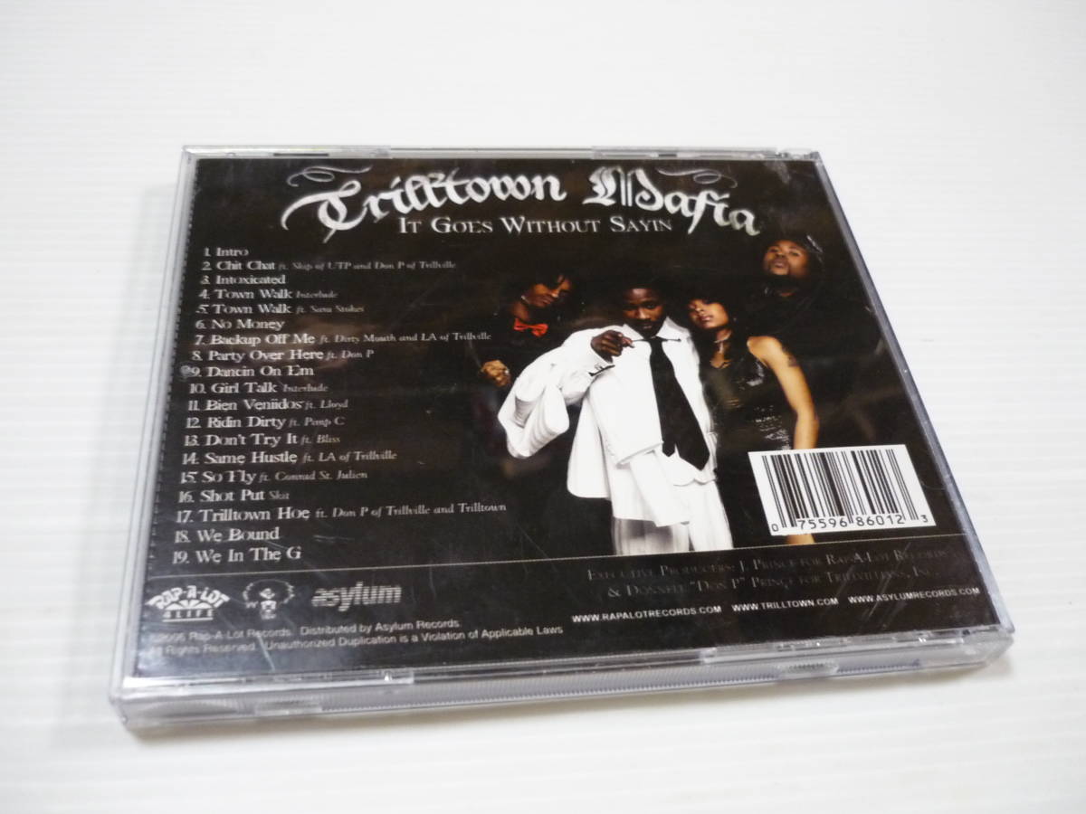 [管00]【送料無料】CD It Goes Without Sayin Trilltown Mafia Rap-A-Lot Records Chit Chat Intoxicated